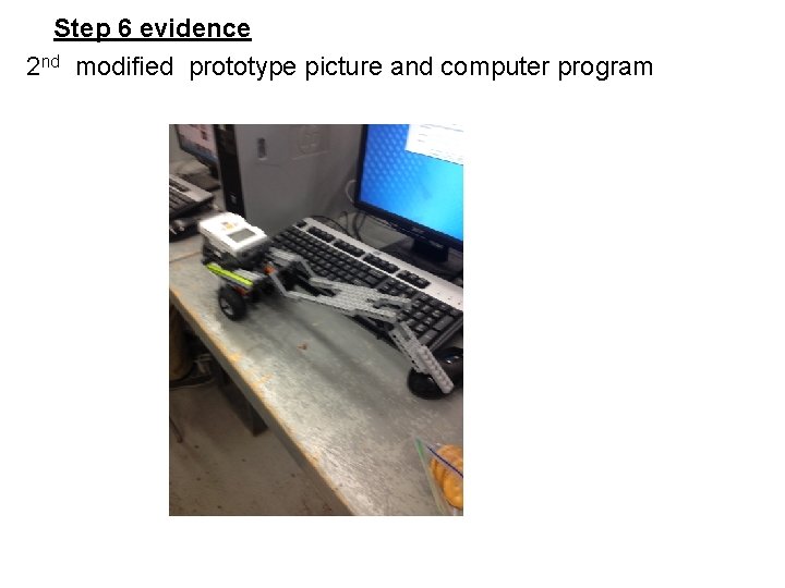 Step 6 evidence 2 nd modified prototype picture and computer program 