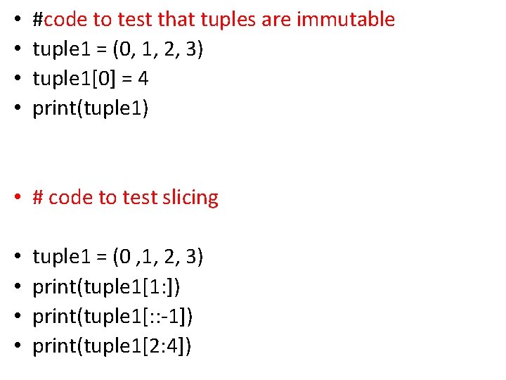  • • #code to test that tuples are immutable tuple 1 = (0,