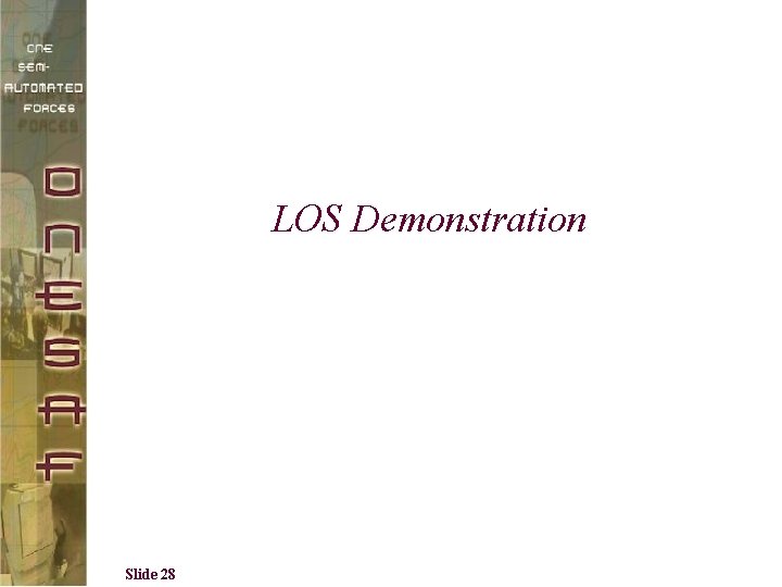 LOS Demonstration Slide 28 