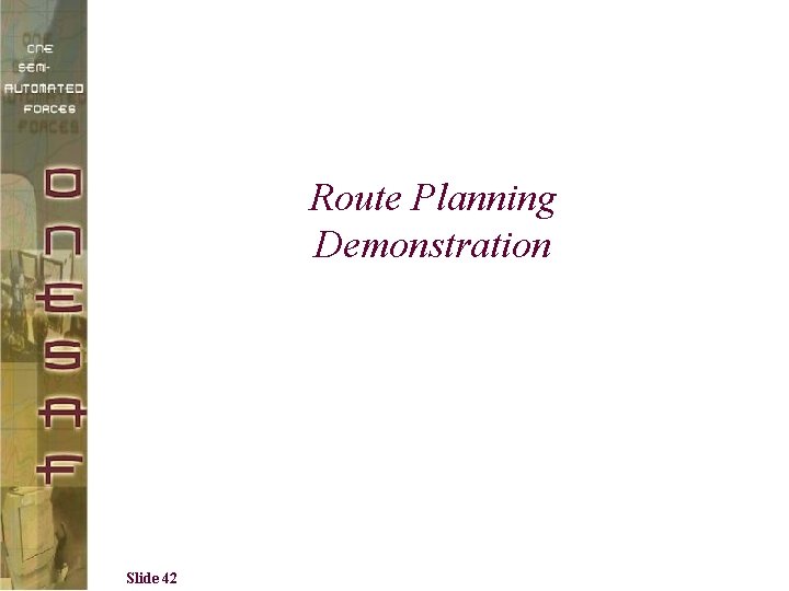 Route Planning Demonstration Slide 42 