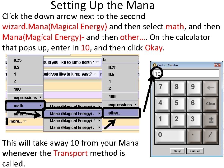 Setting Up the Mana Click the down arrow next to the second wizard. Mana(Magical