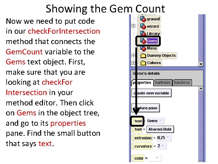 Showing the Gem Count Now we need to put code in our check. For.