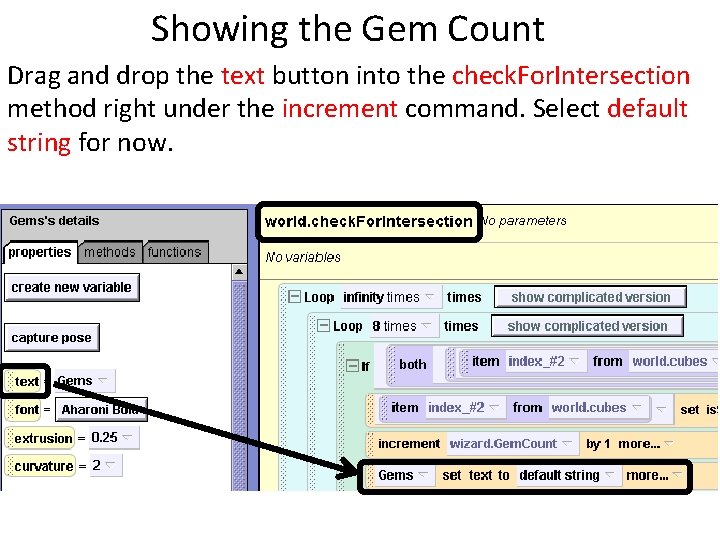 Showing the Gem Count Drag and drop the text button into the check. For.