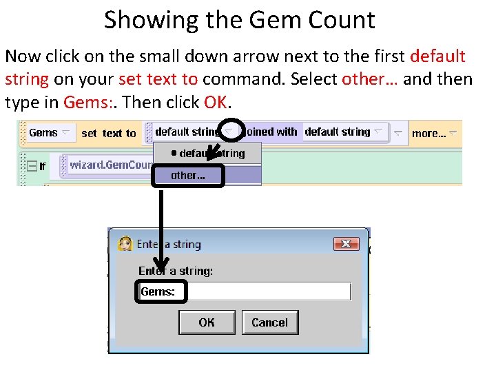 Showing the Gem Count Now click on the small down arrow next to the