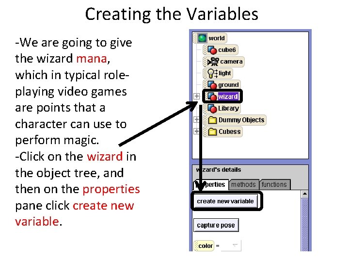 Creating the Variables -We are going to give the wizard mana, which in typical
