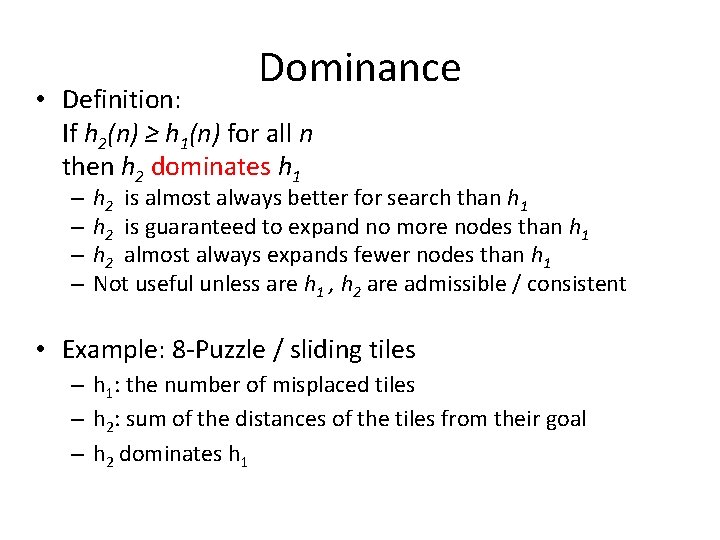 Dominance • Definition: If h 2(n) ≥ h 1(n) for all n then h