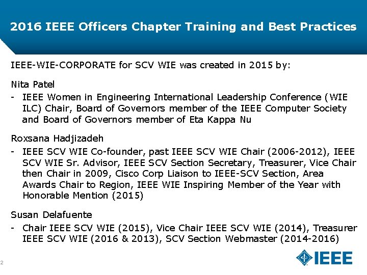 2 2016 IEEE Officers Chapter Training and Best Practices IEEE-WIE-CORPORATE for SCV WIE was