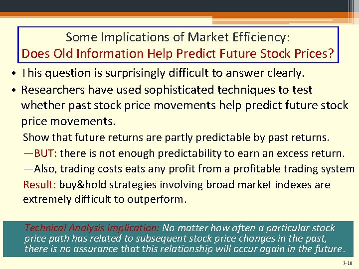 Some Implications of Market Efficiency: Does Old Information Help Predict Future Stock Prices? •