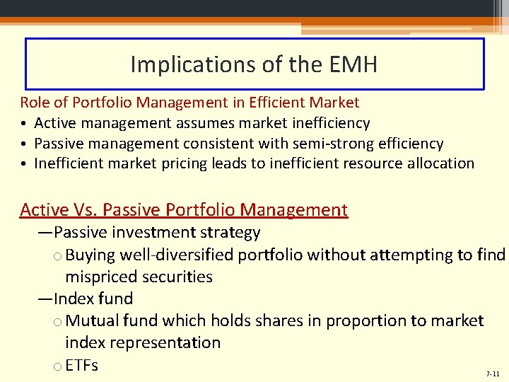 Implications of the EMH Role of Portfolio Management in Efficient Market • Active management