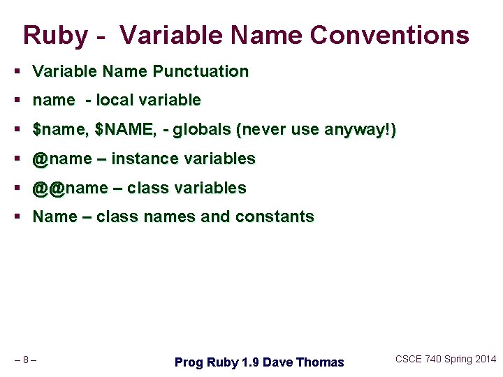 Ruby - Variable Name Conventions § Variable Name Punctuation § name - local variable