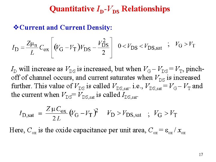 Quantitative ID-VDS Relationships v. Current and Current Density: ; ID will increase as VDS