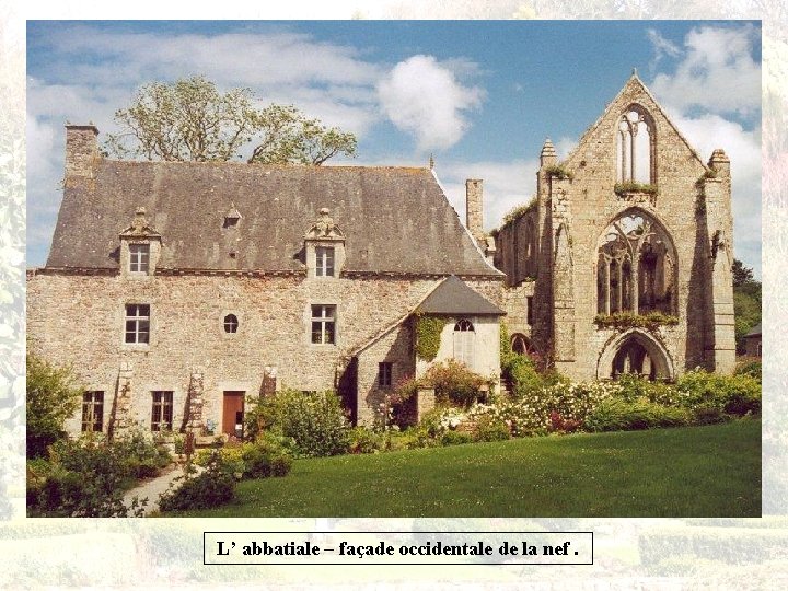 L’ abbatiale – façade occidentale de la nef. 