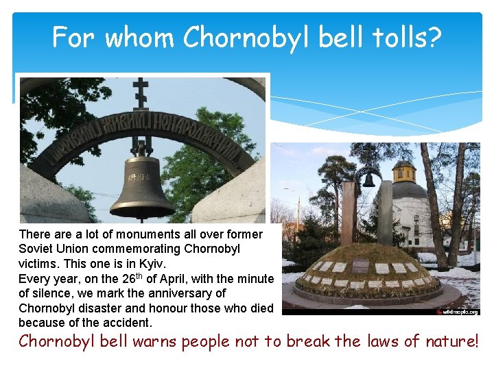 For whom Chornobyl bell tolls? There a lot of monuments all over former Soviet
