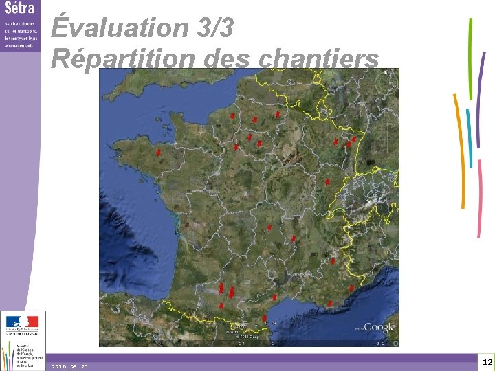 Évaluation 3/3 Répartition des chantiers 1 2 2010_09_21 12 12 