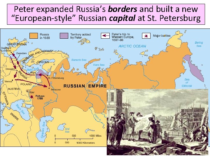 Peter expanded Russia’s borders and built a new “European-style” Russian capital at St. Petersburg