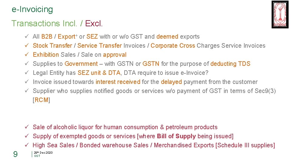 e-Invoicing Transactions Incl. / Excl. ü ü ü ü All B 2 B /