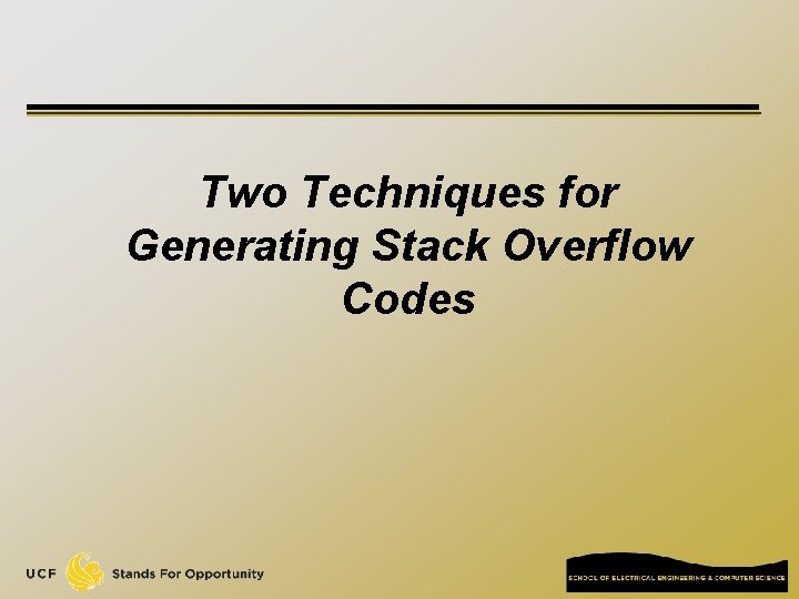 Two Techniques for Generating Stack Overflow Codes 
