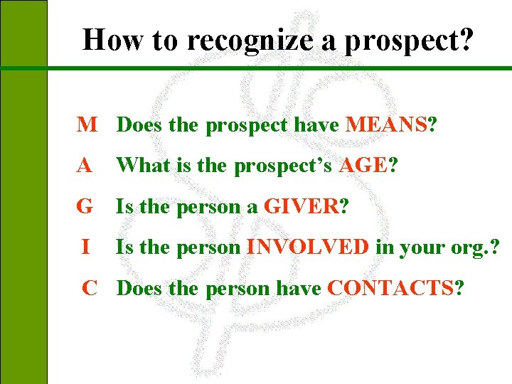 How to recognize a prospect? M Does the prospect have MEANS? A What is