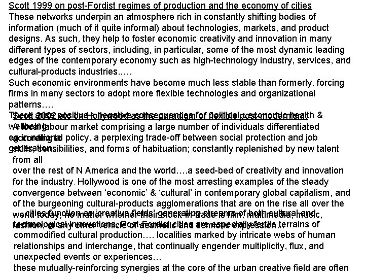 Scott 1999 on post-Fordist regimes of production and the economy of cities These networks