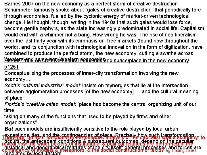 Barnes 2007 on the new economy as a perfect storm of creative destruction Schumpeter