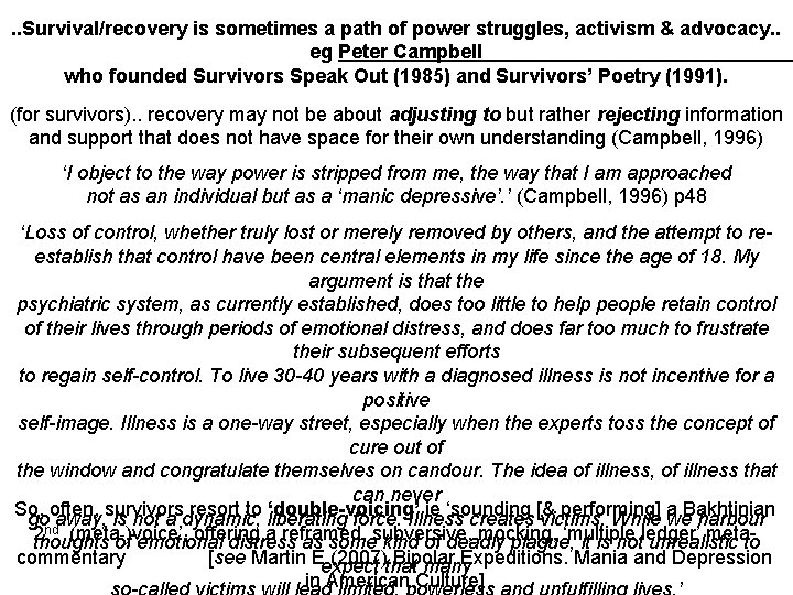 . . Survival/recovery is sometimes a path of power struggles, activism & advocacy. .