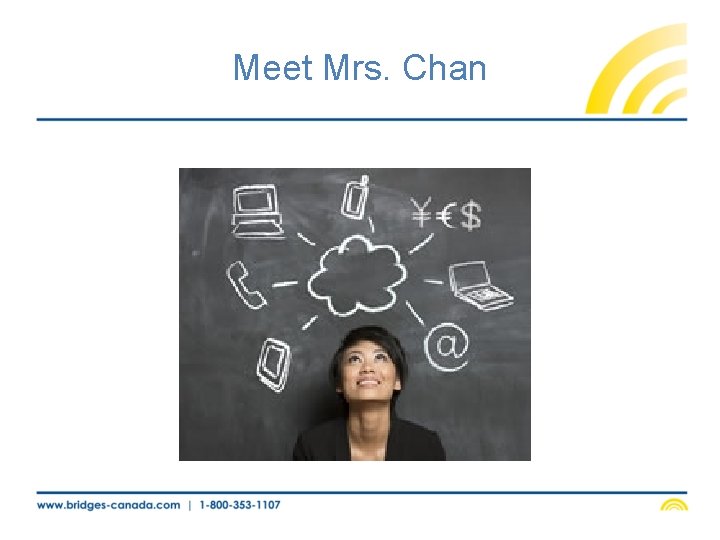 Meet Mrs. Chan 