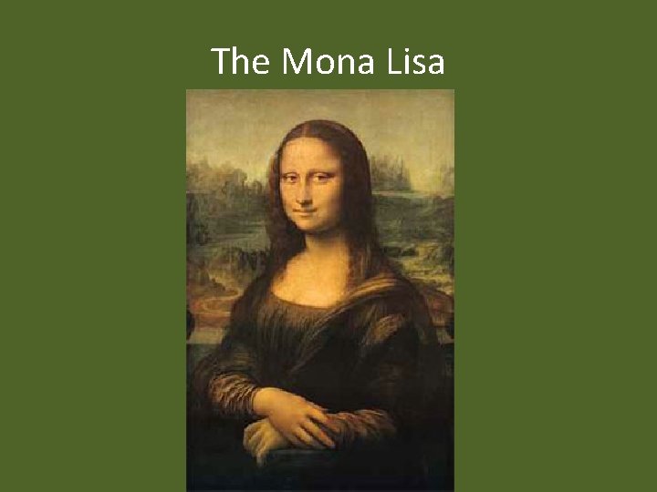 The Mona Lisa 