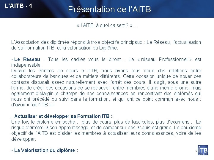 L’AITB - 1 Présentation de l’AITB « l’AITB, à quoi ca sert ? »