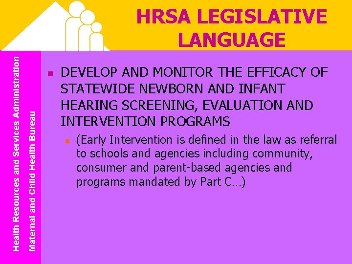 n Maternal and Child Health Bureau Health Resources and Services Administration HRSA LEGISLATIVE LANGUAGE