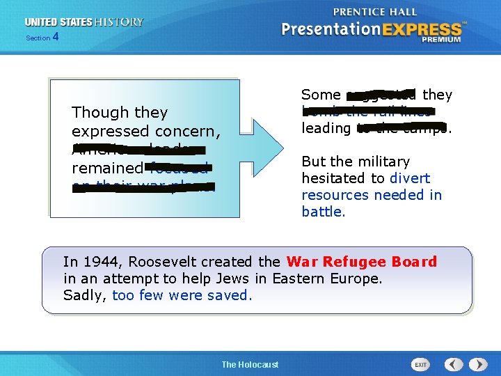 Section 4 Though they expressed concern, American leaders remained focused on their war plans.