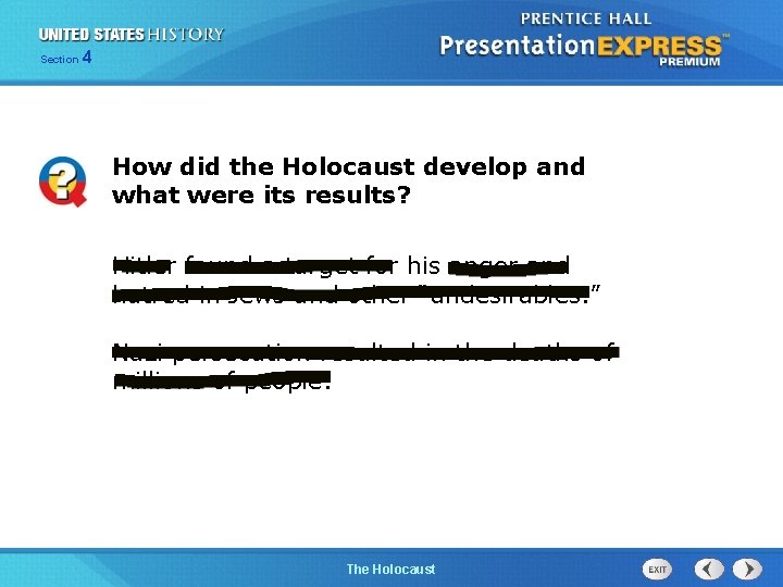 Section 4 How did the Holocaust develop and what were its results? Hitler found