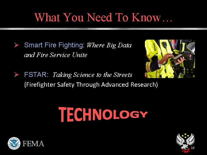 What You Need To Know… Ø Smart Fire Fighting: Where Big Data and Fire