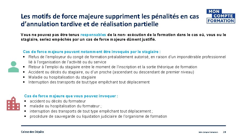 Les motifs de force majeure suppriment les pénalités en cas d’annulation tardive et de