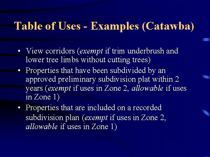 Table of Uses - Examples (Catawba) • View corridors (exempt if trim underbrush and