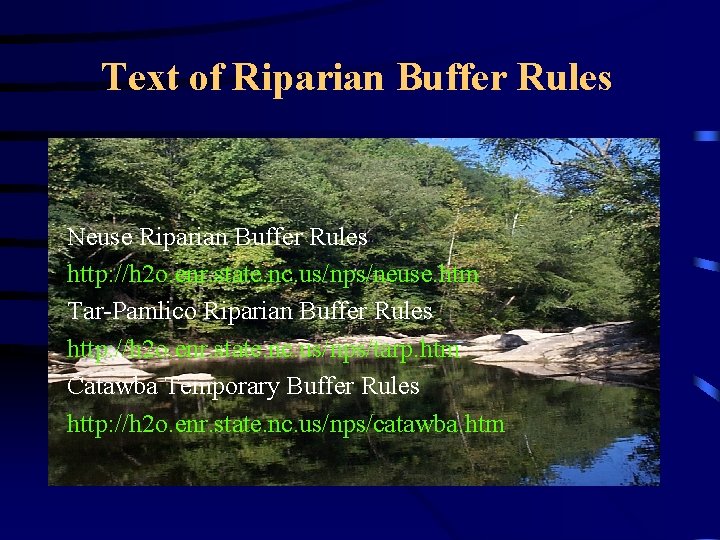 Text of Riparian Buffer Rules Neuse Riparian Buffer Rules http: //h 2 o. enr.
