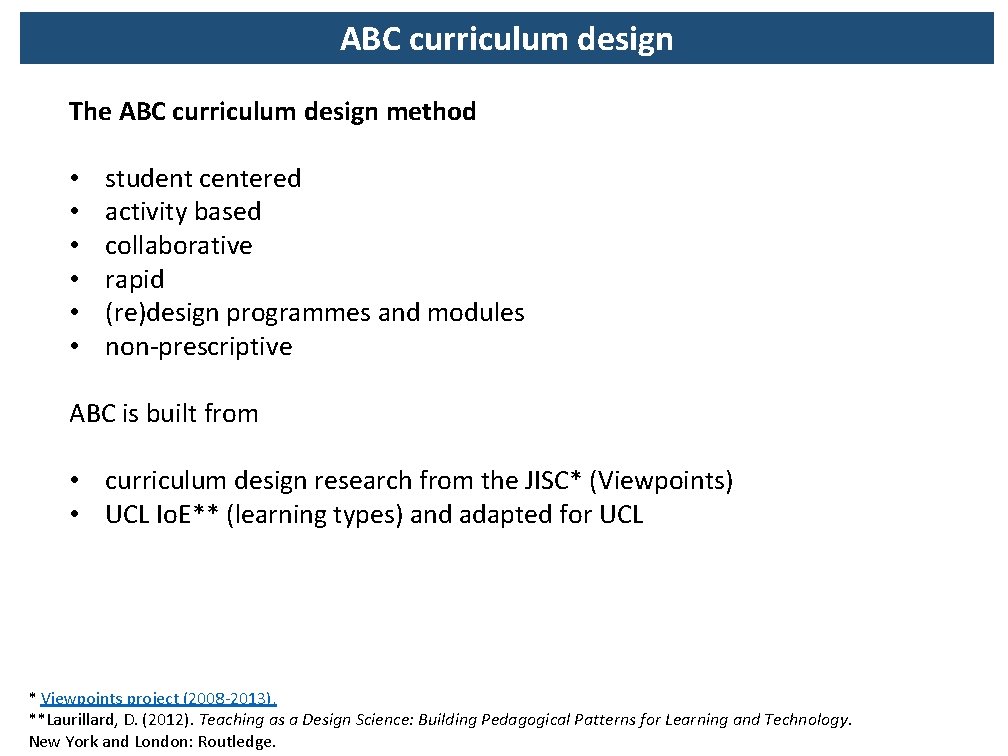ABC curriculum design The ABC curriculum design method • • • student centered activity