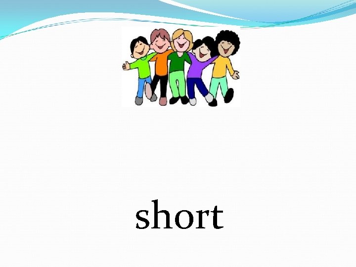 short 