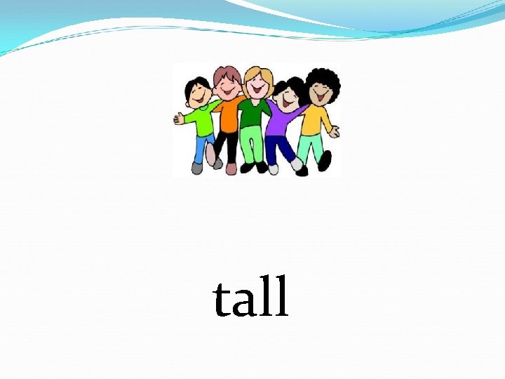 tall 
