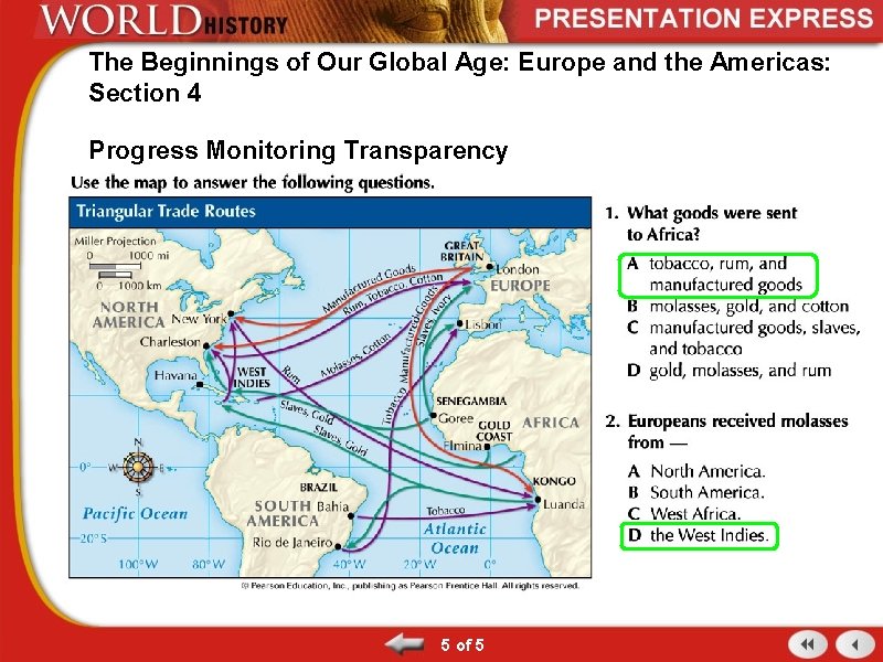 The Beginnings of Our Global Age: Europe and the Americas: Section 4 Progress Monitoring