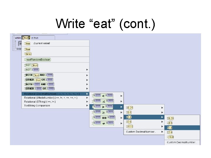 Write “eat” (cont. ) Write “eat” (cont. )