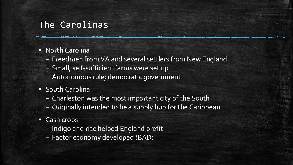 The Carolinas ▪ North Carolina – Freedmen from VA and several settlers from New