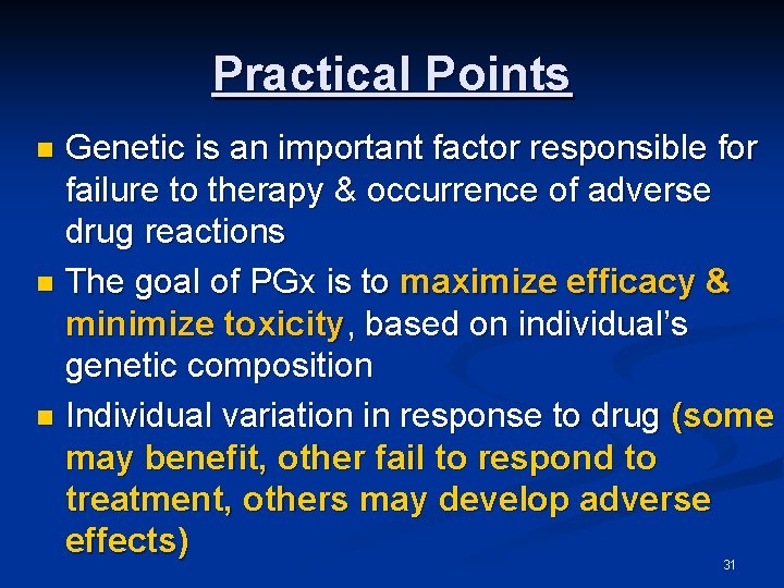 Practical Points Genetic is an important factor responsible for failure to therapy & occurrence