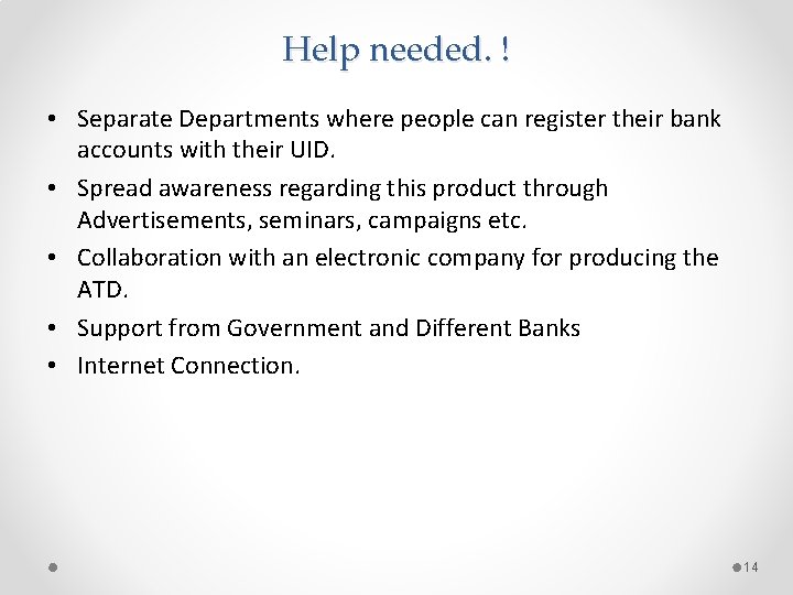 Help needed. ! • Separate Departments where people can register their bank accounts with