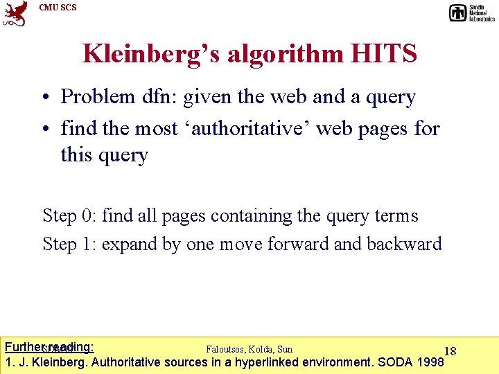 CMU SCS Kleinberg’s algorithm HITS • Problem dfn: given the web and a query