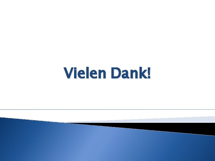 Vielen Dank! 