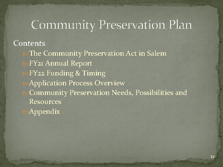 Community Preservation Plan Contents The Community Preservation Act in Salem FY 21 Annual Report