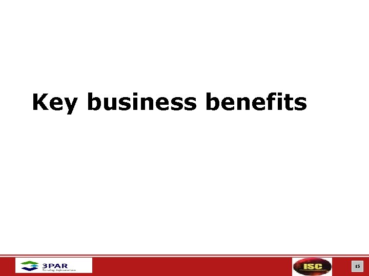 Key business benefits 15 