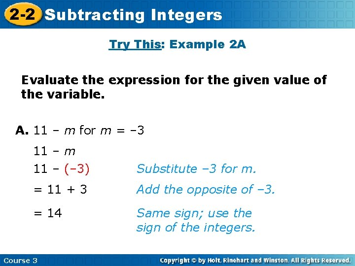 2 -2 Subtracting Integers Try This: Example 2 A Evaluate the expression for the