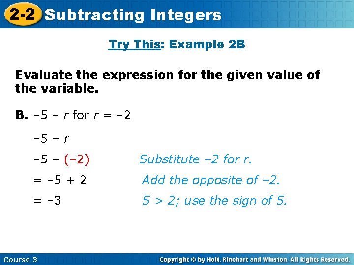 2 -2 Subtracting Integers Try This: Example 2 B Evaluate the expression for the