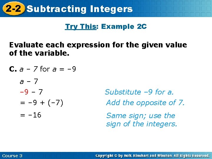 2 -2 Subtracting Integers Try This: Example 2 C Evaluate each expression for the